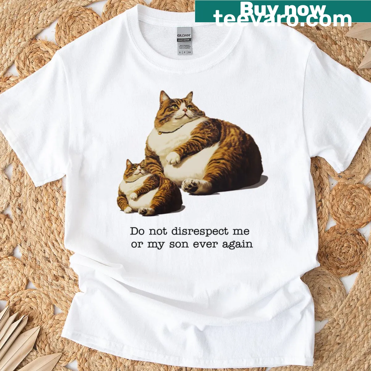 Bold text on a shirt stating 'Do Not Disrespect Me Or My Son' — on a men's t-shirt