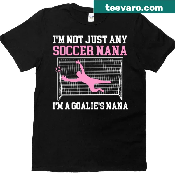 Funny T-shirt for soccer goalie grandmas with humorous slogan
