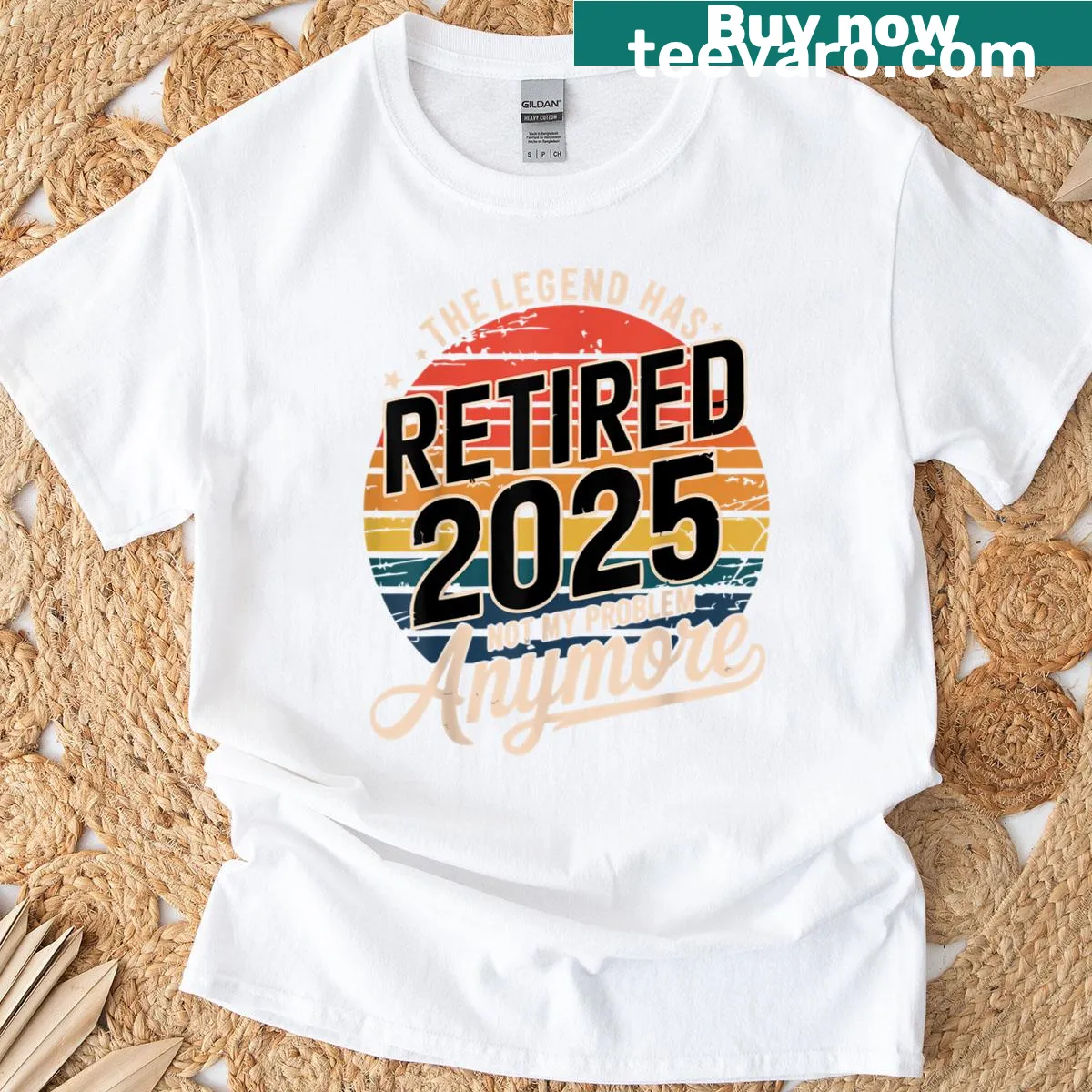 Retirement T-shirt with the phrase: Legend Has Retired 2025 Not My Problem Anymore — on a men's t-shirt