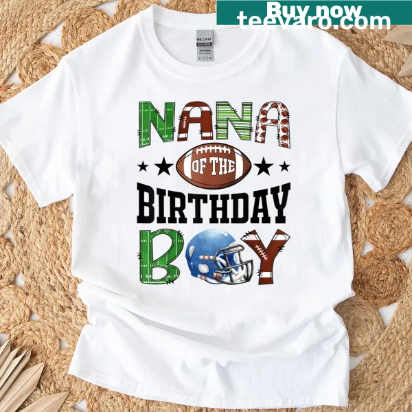 Proud 'Nana Of The Birthday Boy' t-shirt for football-loving grandmas.