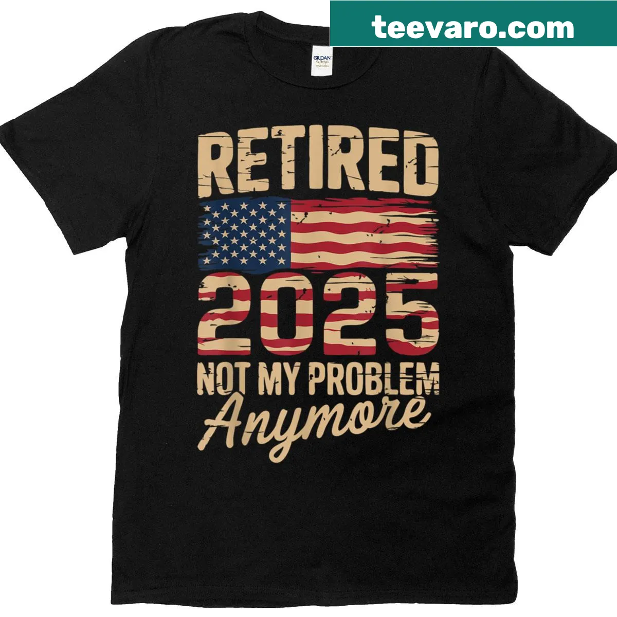 Retirement T-shirt with 'Not My Problem Anymore' text and US flag — on a men's t-shirt