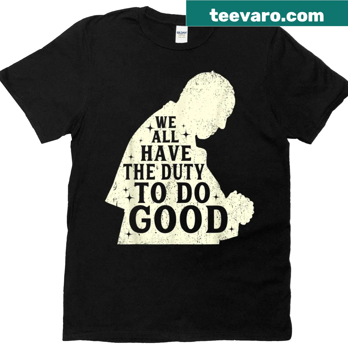 Vintage 'We All Have The Duty To Do Good' T-shirt — on a men's t-shirt