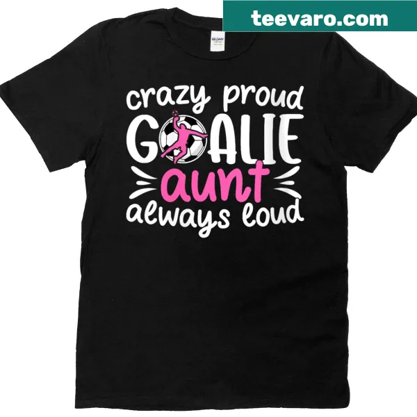 Proud aunt design for soccer goalie featuring playful graphics