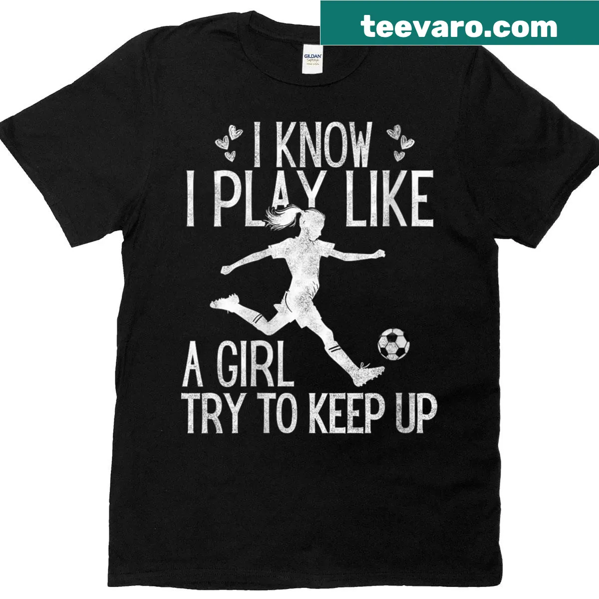 Funny women's soccer t-shirt celebrating play like a girl — on a men's t-shirt