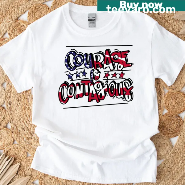 Typography design reading 'Courage Is Contagious' on a t-shirt