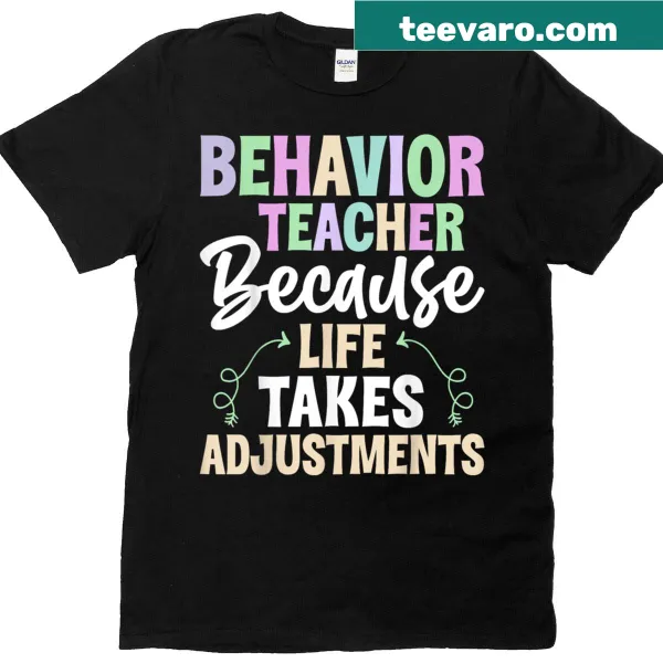Teacher t-shirt with a phrase celebrating behavior therapy