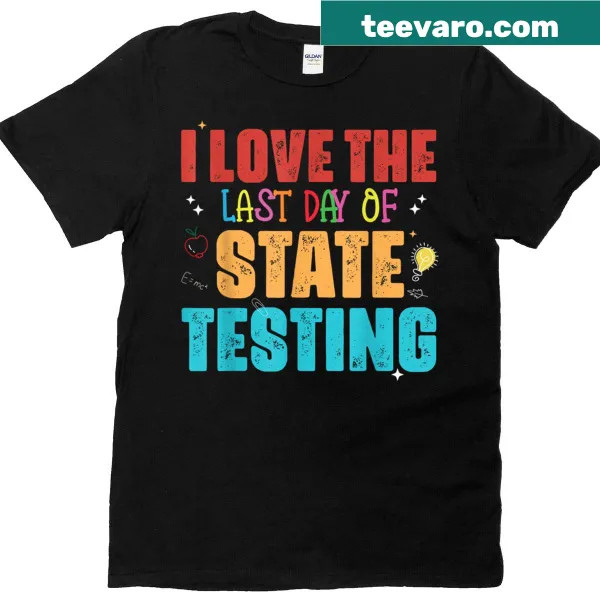 Teacher t-shirt with humorous quotes about state testing