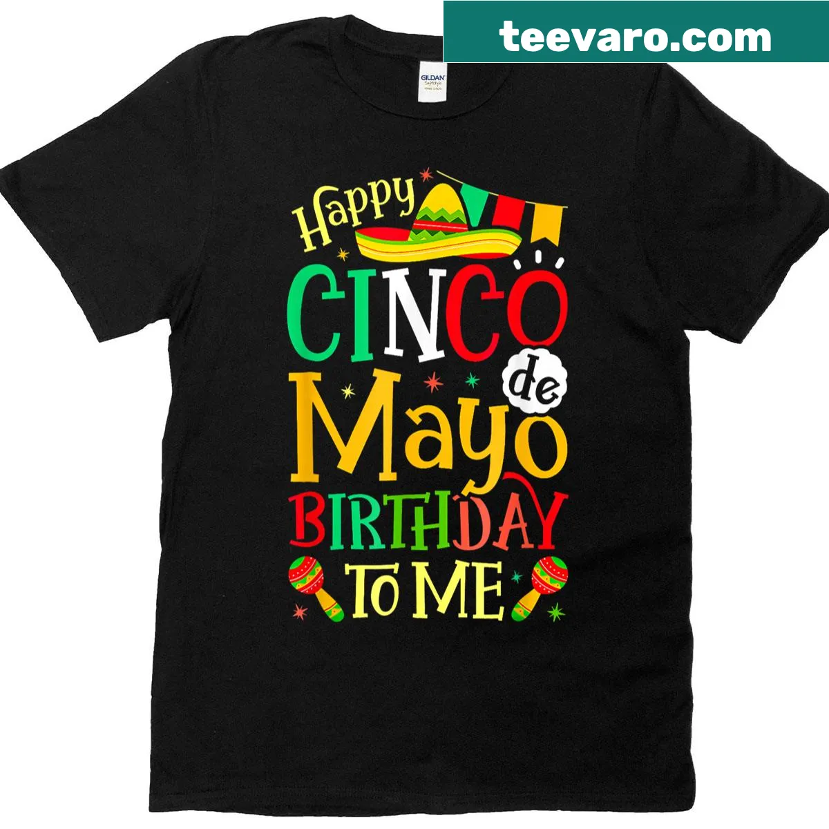 Funny Cinco de Mayo birthday T-shirt with playful text — on a men's t-shirt