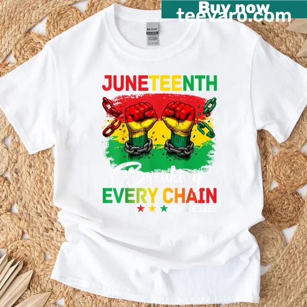 Powerful T-shirt with 'Breaking Every Chain Since 1865' text