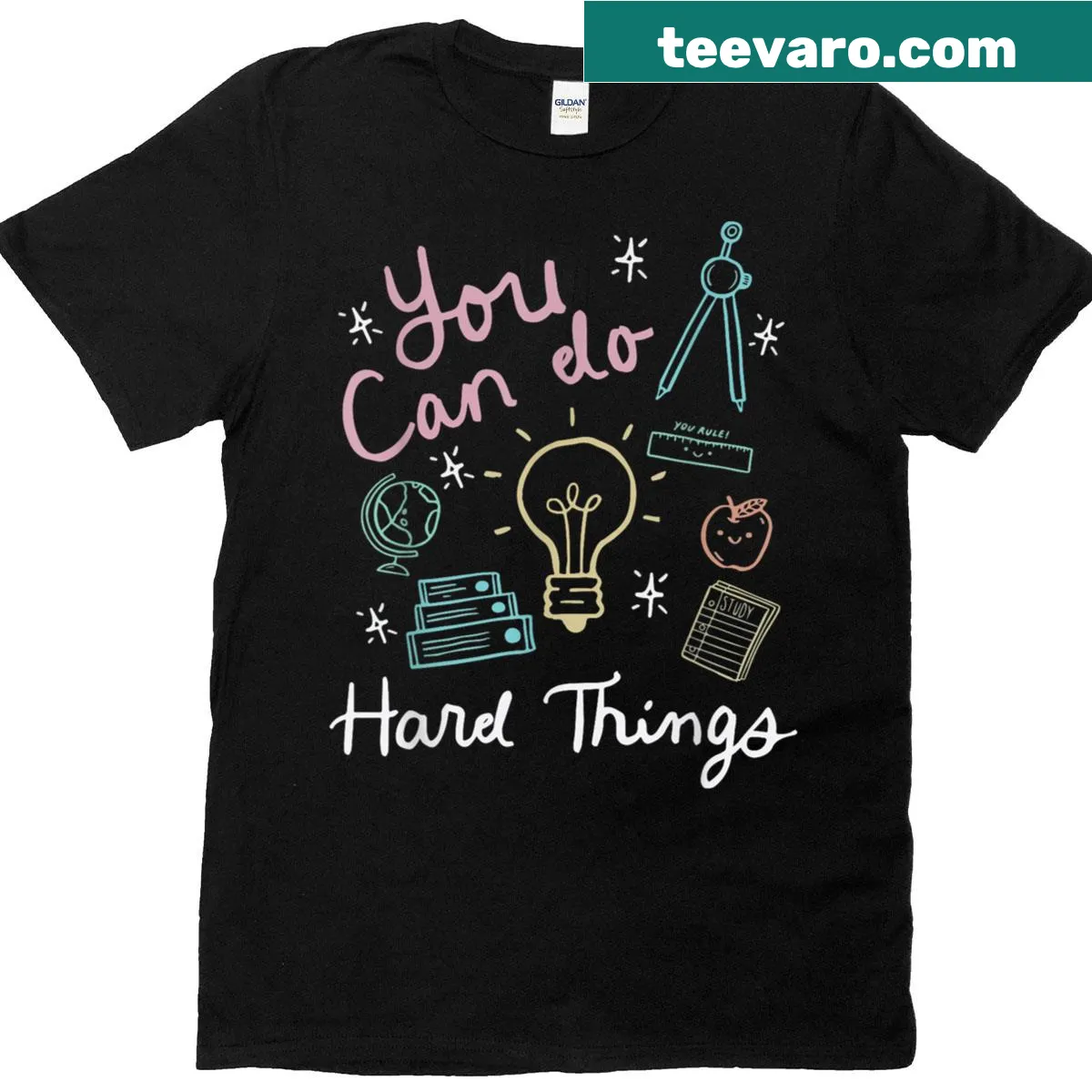 Doodle design with text 'You Can Do Hard Things' for teachers — on a men's t-shirt