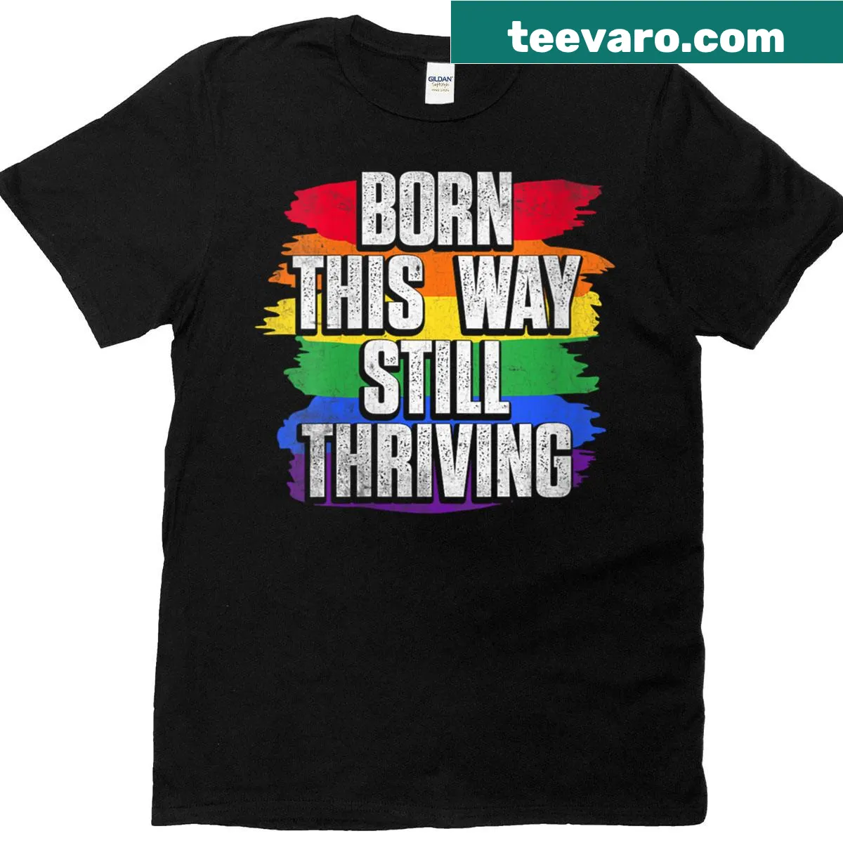 Text-based T-shirt with the phrase 'Born This Way, Still Thriving'. — on a men's t-shirt