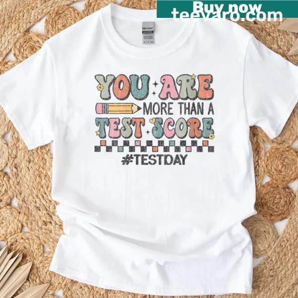Vintage T-shirt with 'You Are More Than A Test Score' in typography