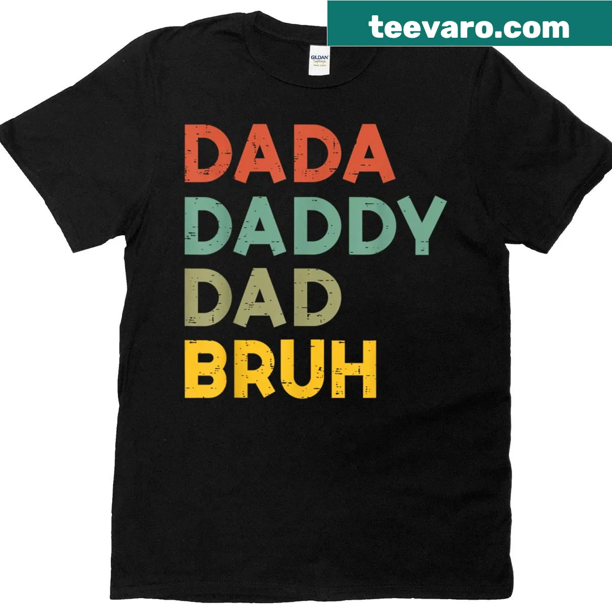 Funny Fathers Day t-shirt with Dada Daddy Dad Bruh phrases — on a men's t-shirt