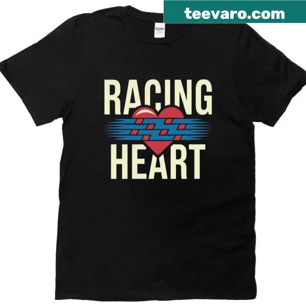 T-shirt with 'Racing Heart' motivational text