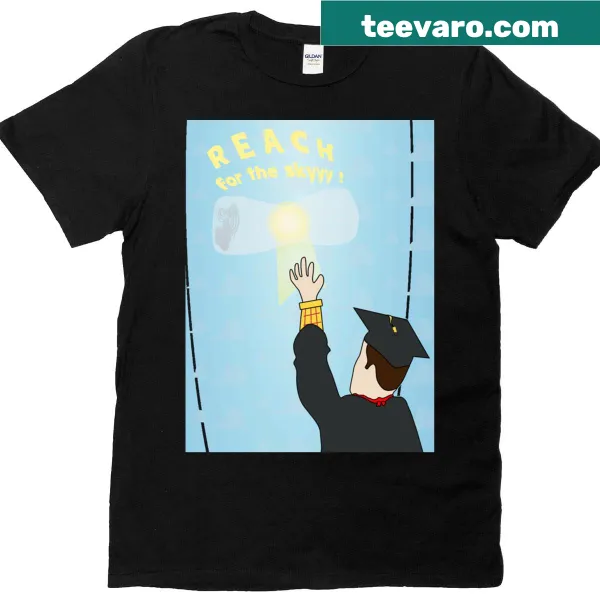 Inspirational Reach For The Skyyy t-shirt with bold typography