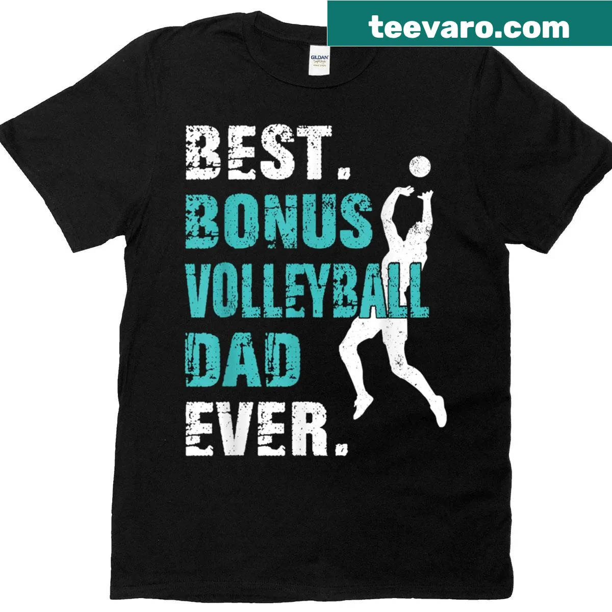 T-shirt proclaiming 'Best Bonus Volleyball Dad Ever' — on a men's t-shirt