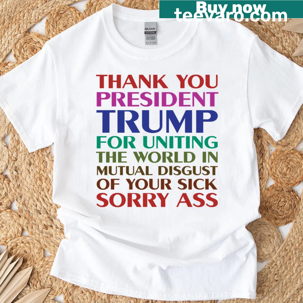 Anti-Trump T-shirt with sarcastic text about uniting the world — on a men's t-shirt