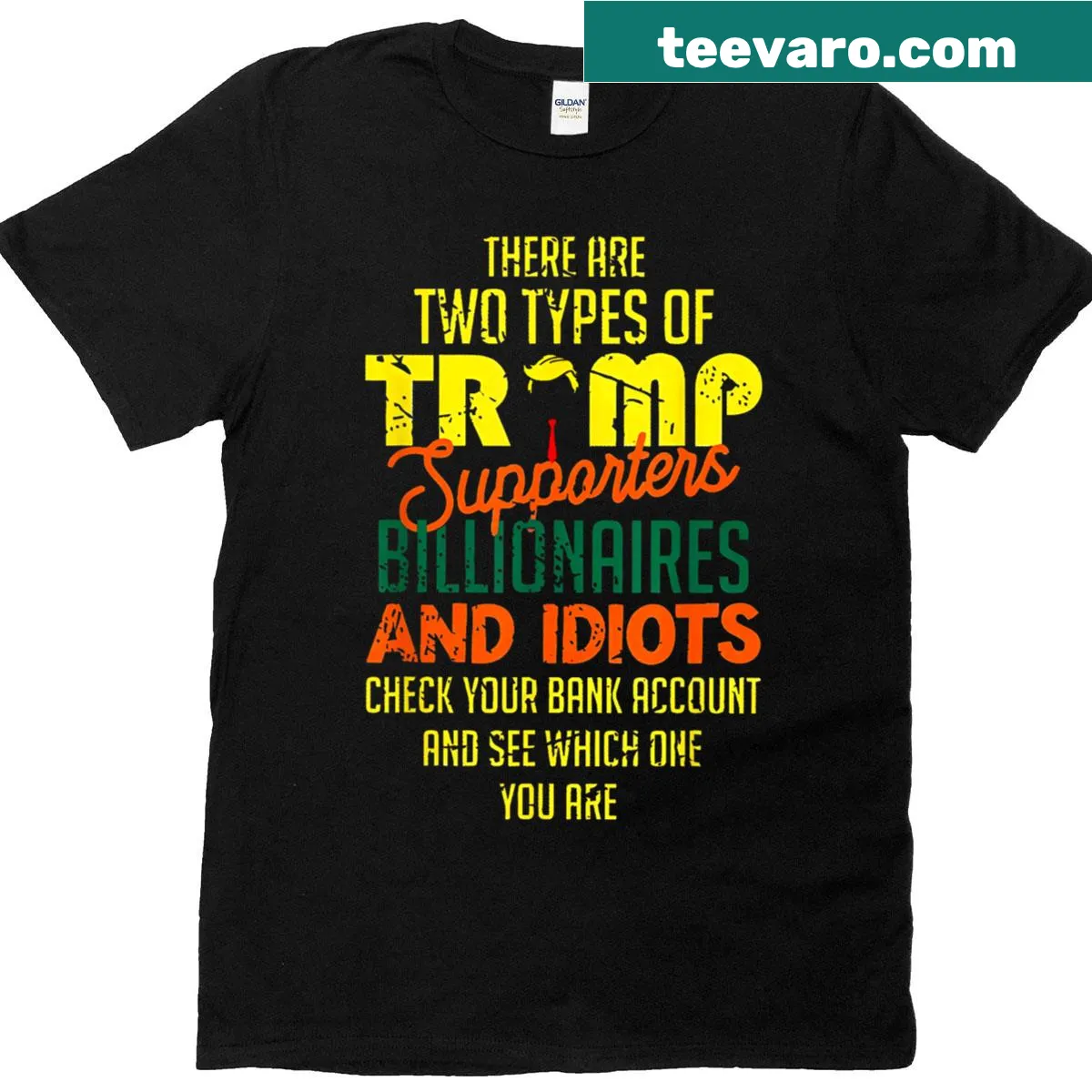 Politically themed T-shirt with humorous text about Trump supporters — on a men's t-shirt