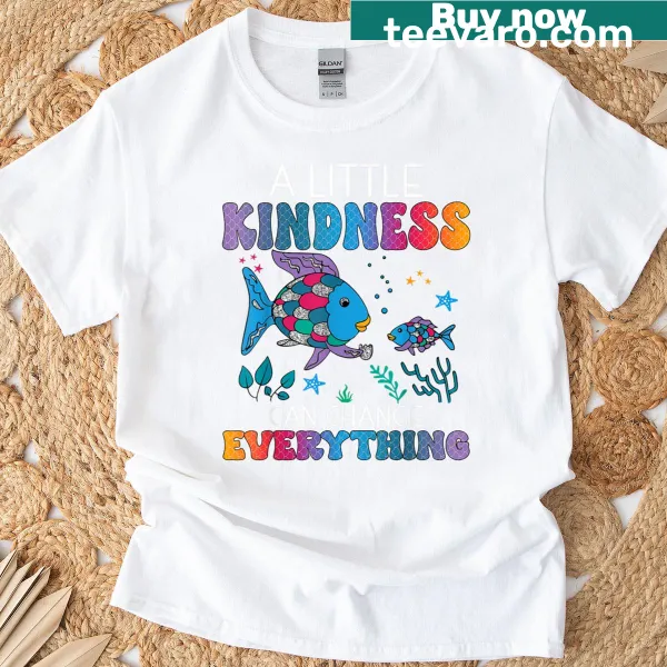Inspirational teacher t-shirt with a rainbow fish and kindness message