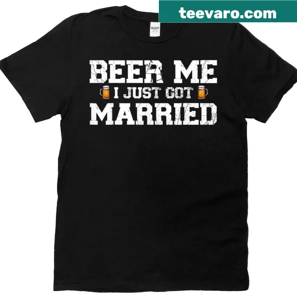 Humorous Beer Me I Just Got Married design for grooms