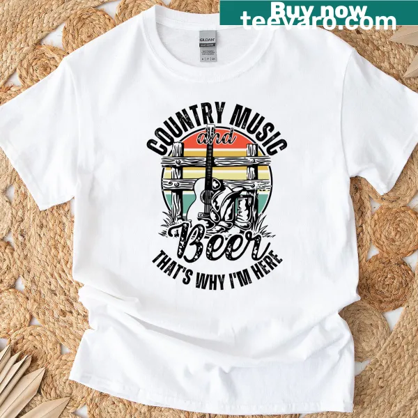 Playful T-shirt with 'Country Music And Beer That's Why I'm Here' text