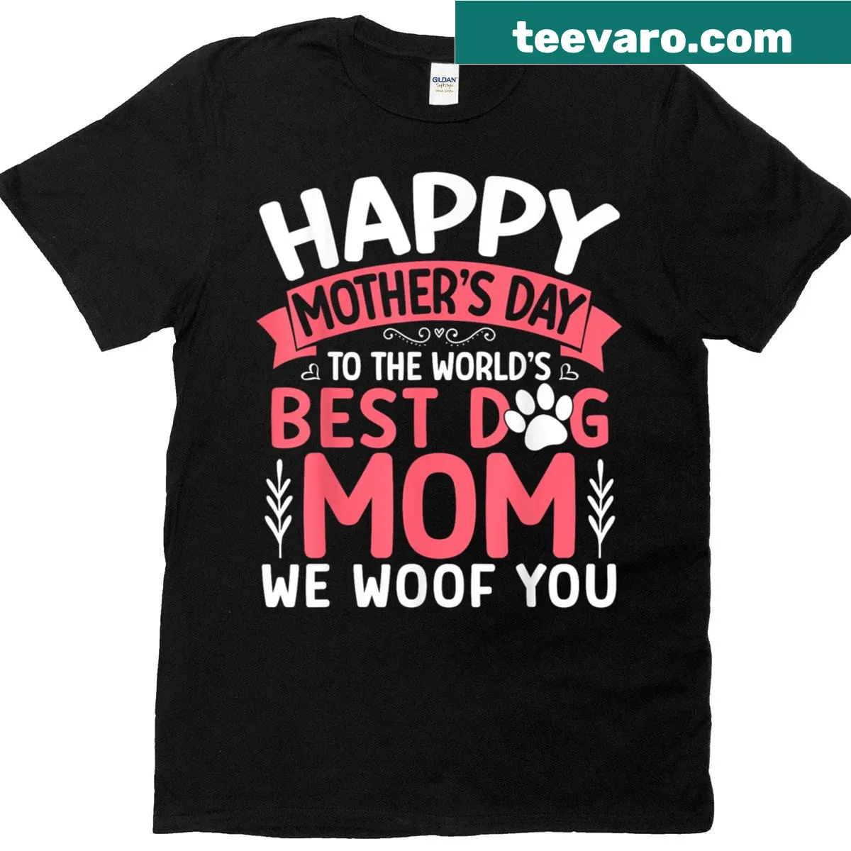 Mother's Day shirt with the message 'We Woof You' for dog moms — on a men's t-shirt