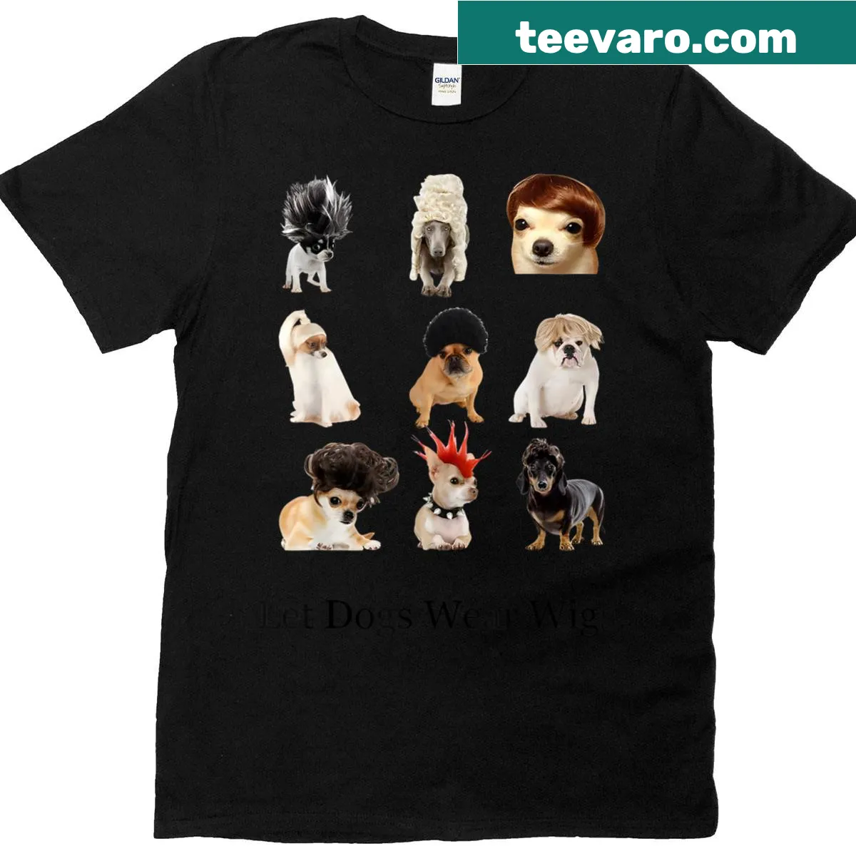 Funny dog T-shirt featuring the phrase Let Dogs Wear Wigs — on a men's t-shirt