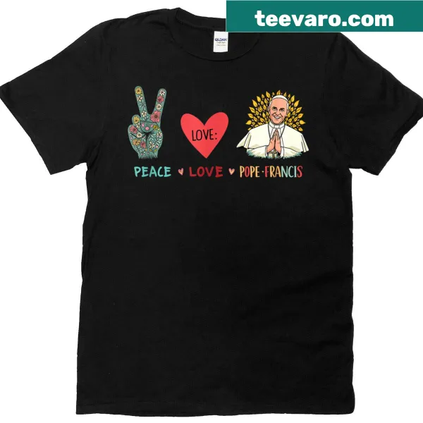 Hand-lettered Peace Love Pope Francis graphic on a t-shirt