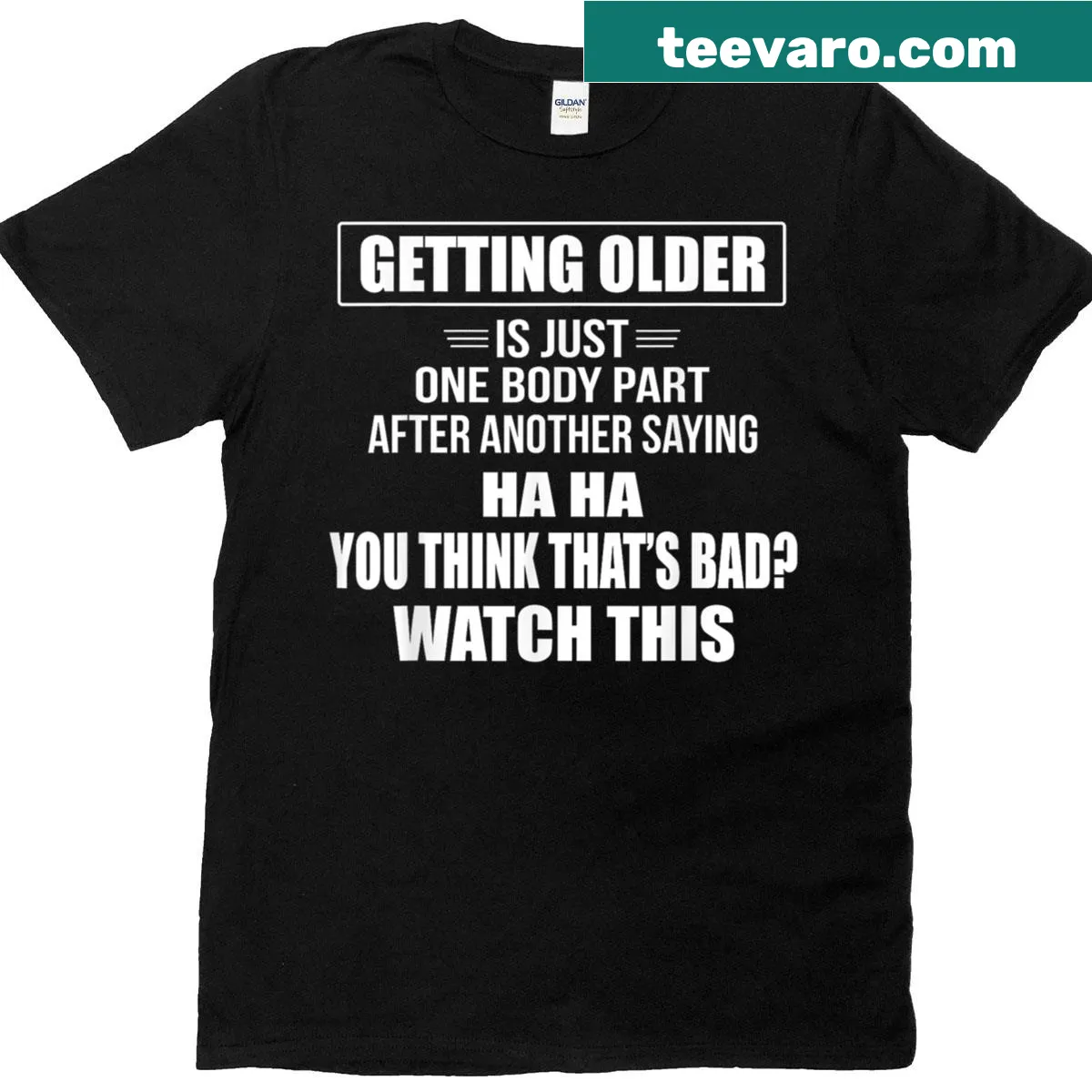 A humorous T-shirt about aging with playful text about body parts. — on a men's t-shirt