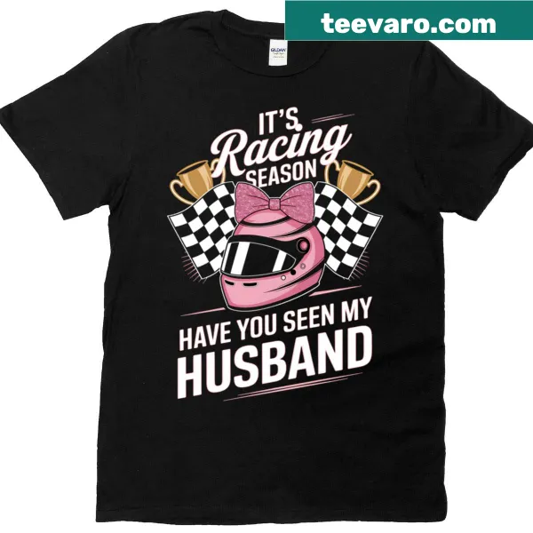 Humorous racing season shirt with playful message