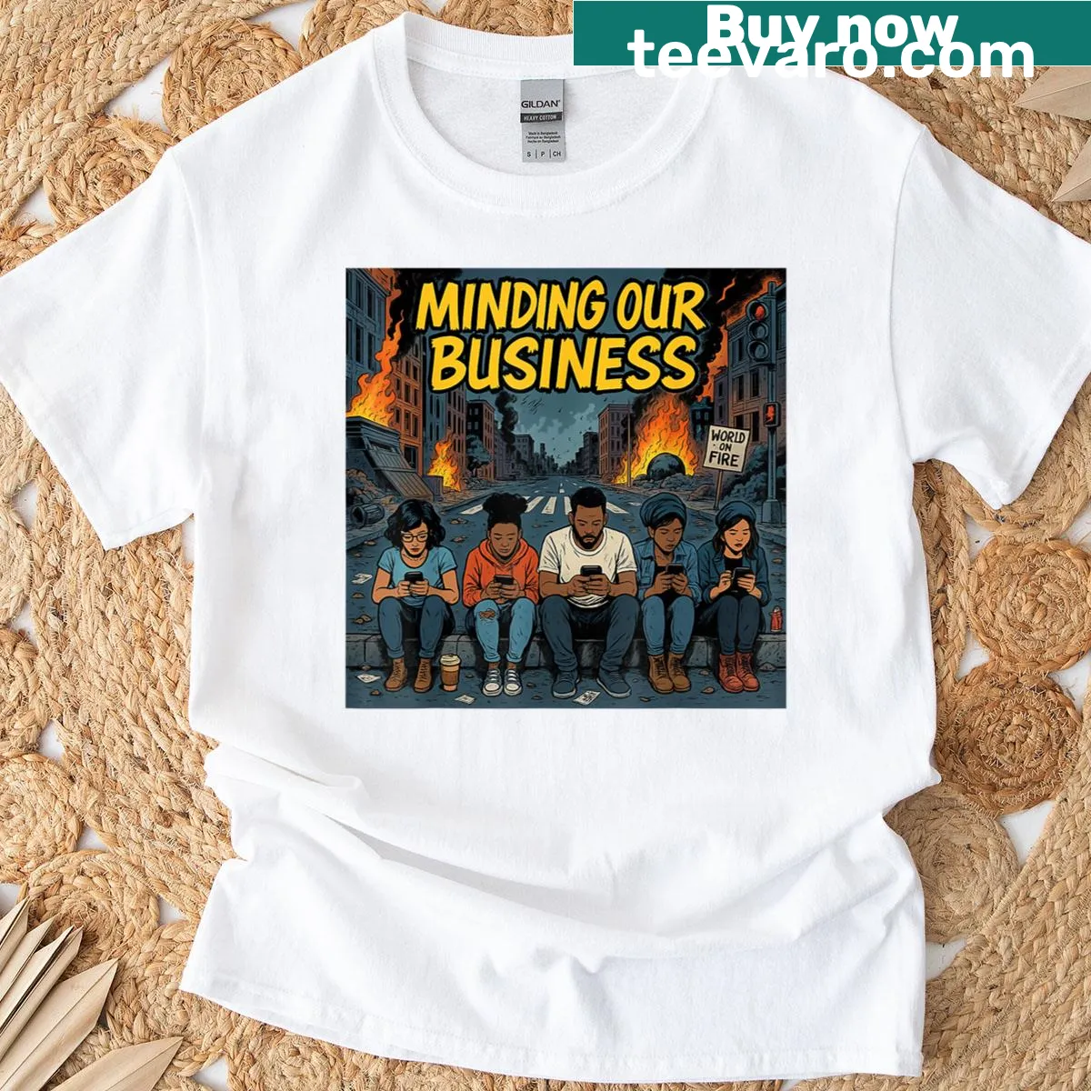 Satirical graphic on minding business during chaos T-shirt — on a men's t-shirt