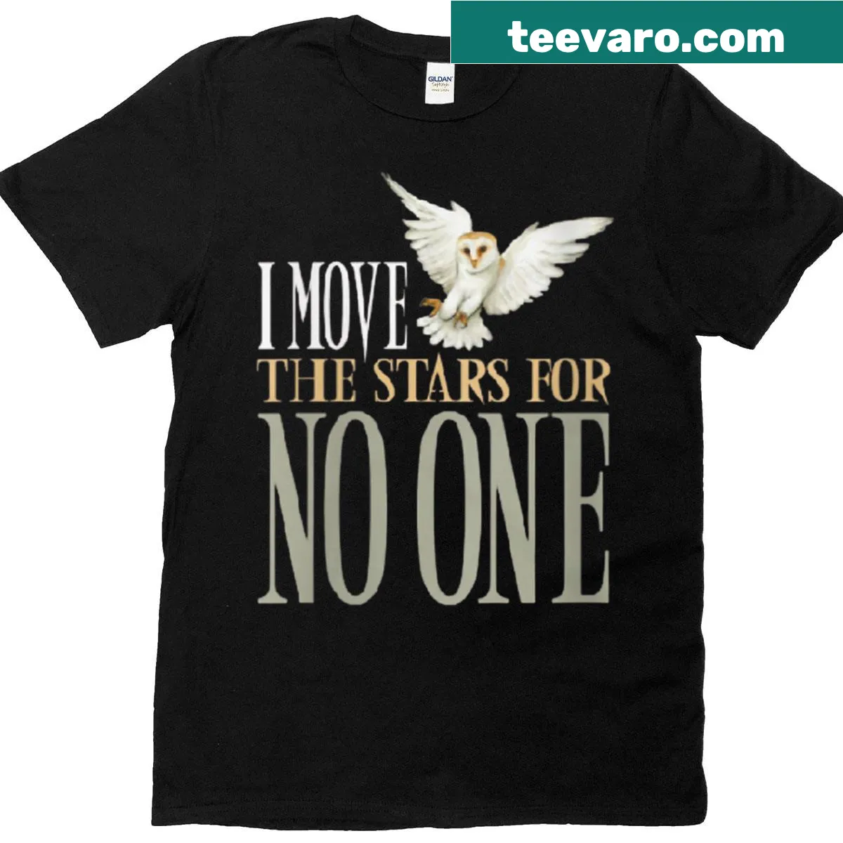 Inspirational women's T-shirt with the quote 'I Move The Stars For No One' — on a men's t-shirt