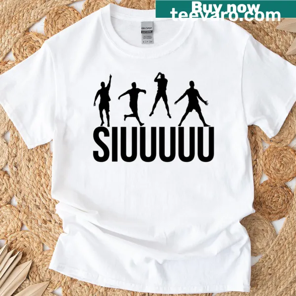 T-shirt celebrating Cristiano Ronaldo with bold 'Siuuuuuuu' text
