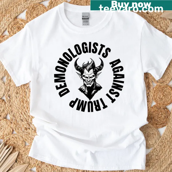 Text T-shirt with 'Demonologists Against Trump'