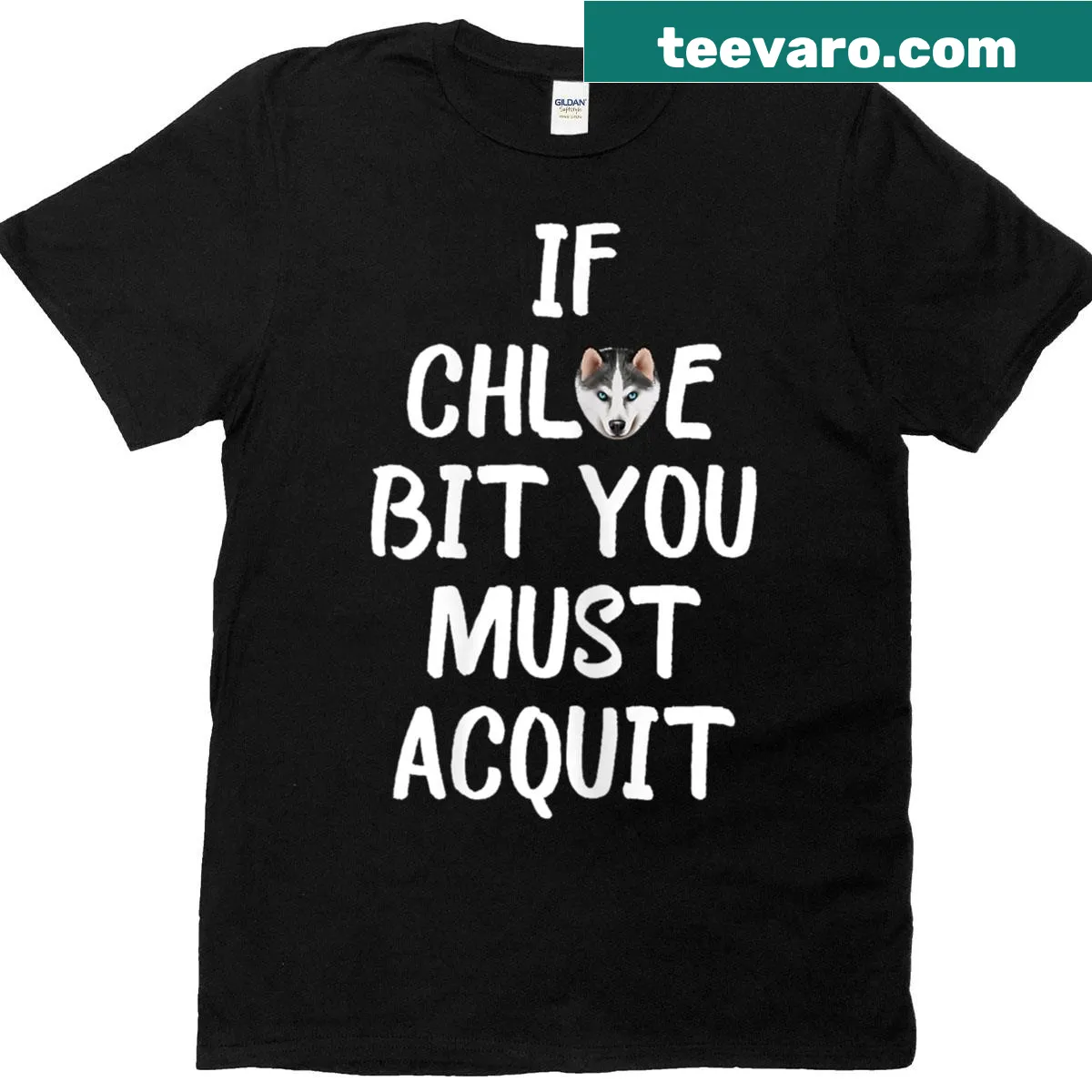 Humorous 'If Chloe Bit You Must Acquit' text on t-shirt — on a men's t-shirt