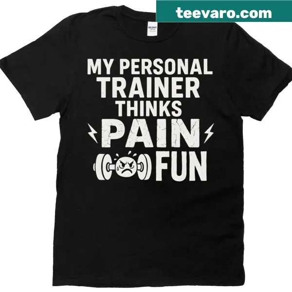 Funny 'Pain Is Fun' text on t-shirt