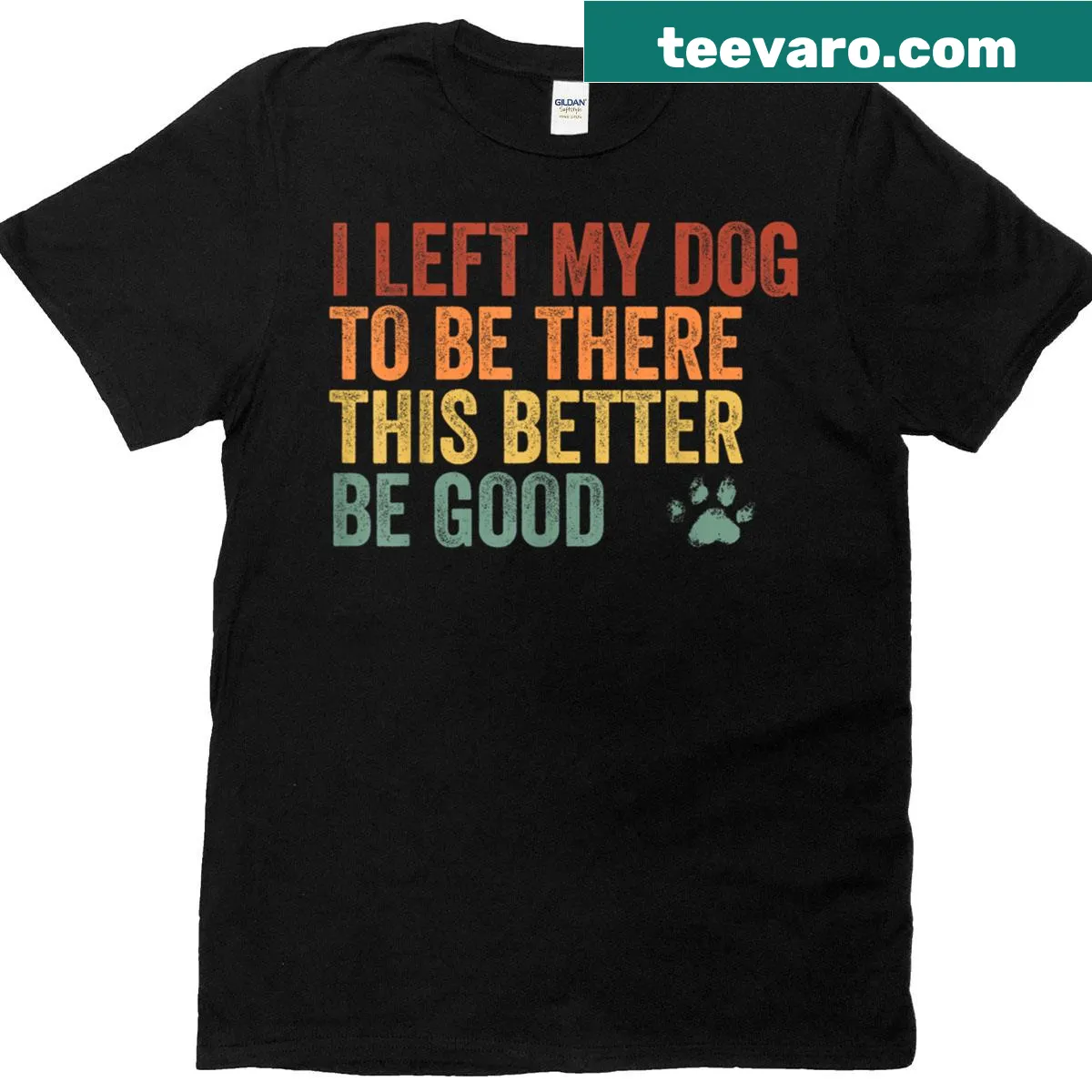 Humorous text about leaving a dog at home for dog lovers — on a men's t-shirt