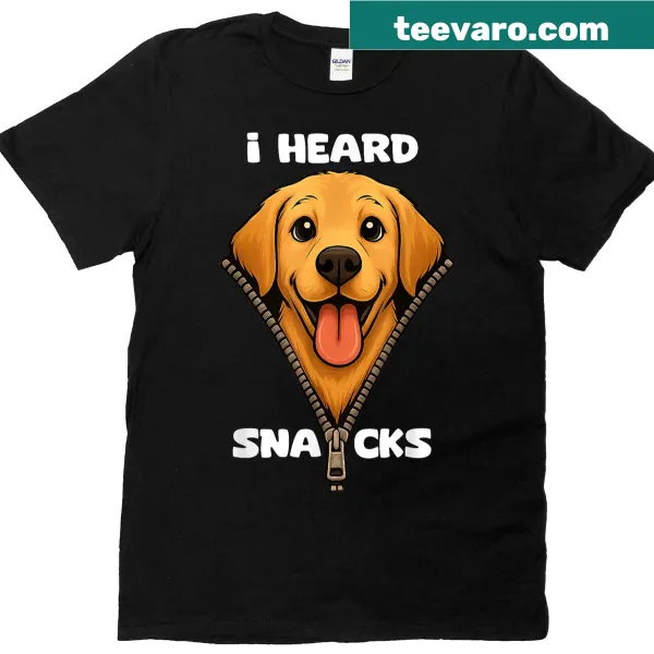 Funny T-shirt stating 'I Heard Snacks', perfect for dog lovers.