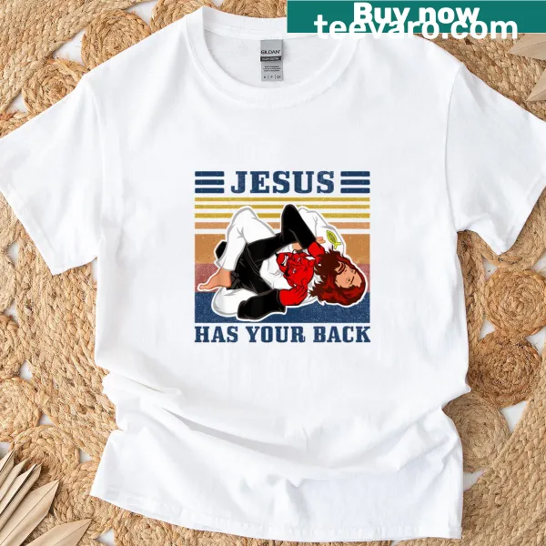 Text design stating 'Jesus Has Your Back' on a T-shirt.