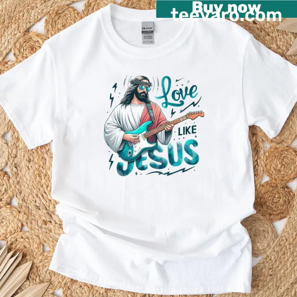 Inspirational T-shirt featuring 'Love Like Jesus' text