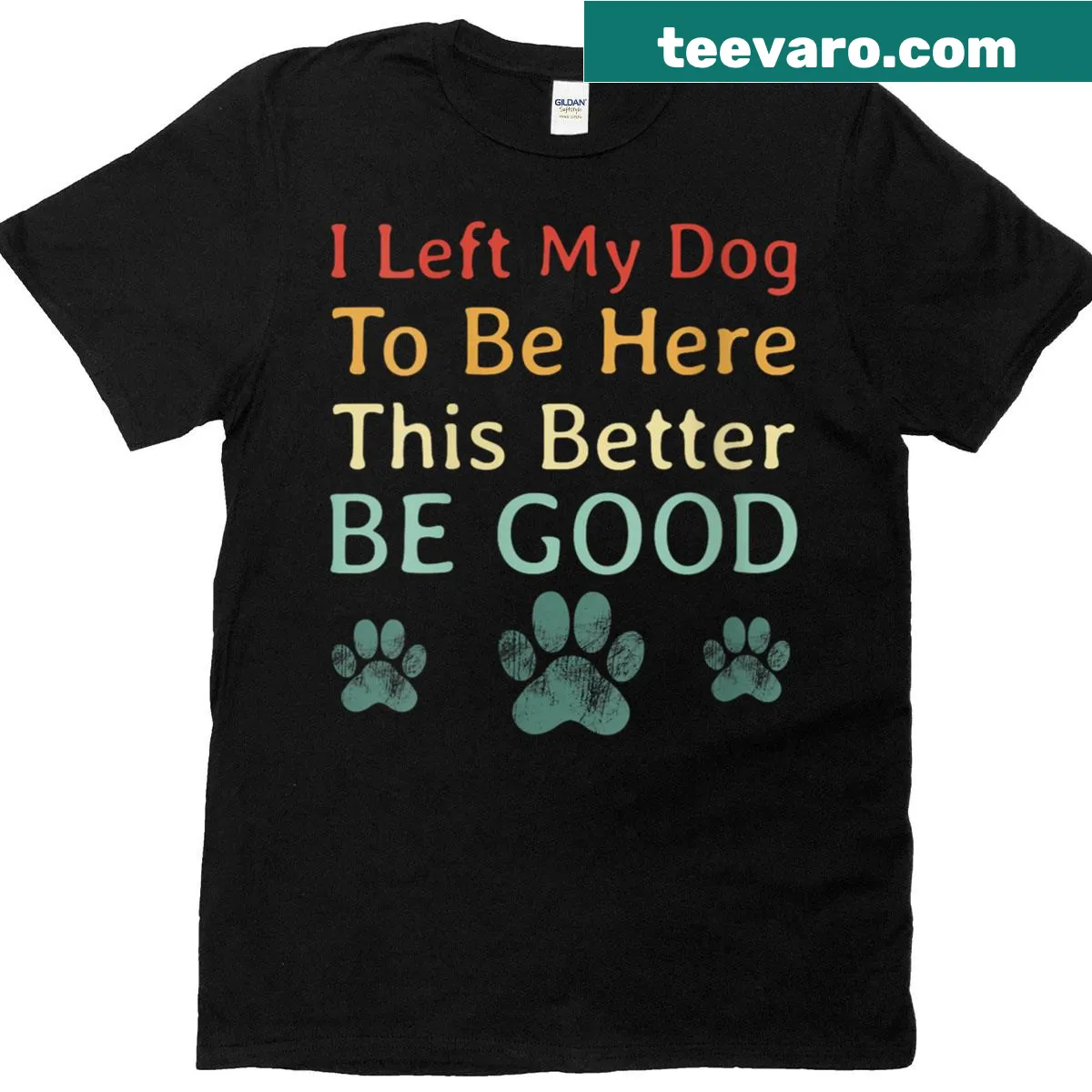 Sarcastic t-shirt featuring text about leaving a dog behind — on a men's t-shirt