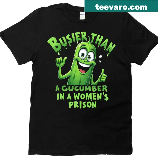 Funny T-shirt with the phrase Busier Than A In Womens Prison
