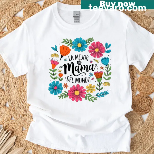 Floral illustrated Mama Del Mundo La Mejor Mothers Day t-shirt