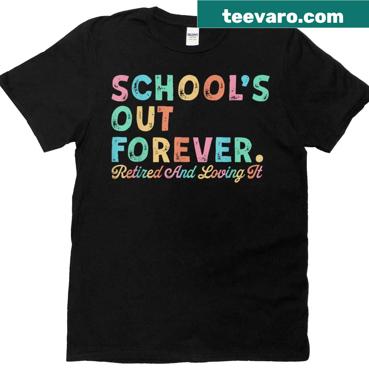 Retirement T-shirt for teachers with 'Schools Out Forever' text — on a men's t-shirt