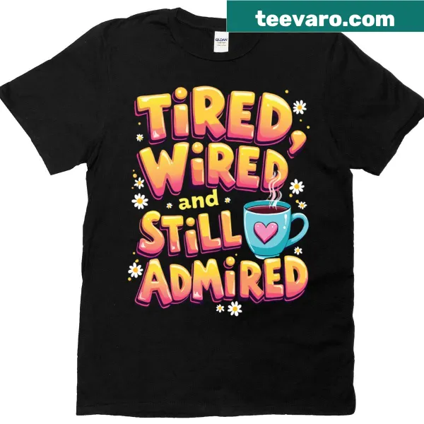 Humorous mom life T-shirt with coffee theme