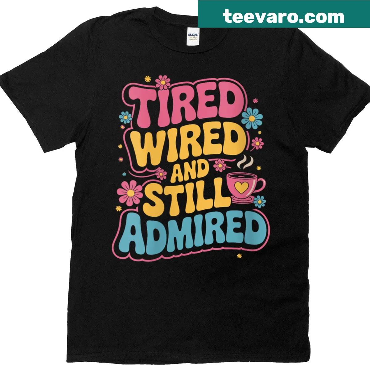 Funny T-shirt for tired moms with coffee lover saying — on a men's t-shirt