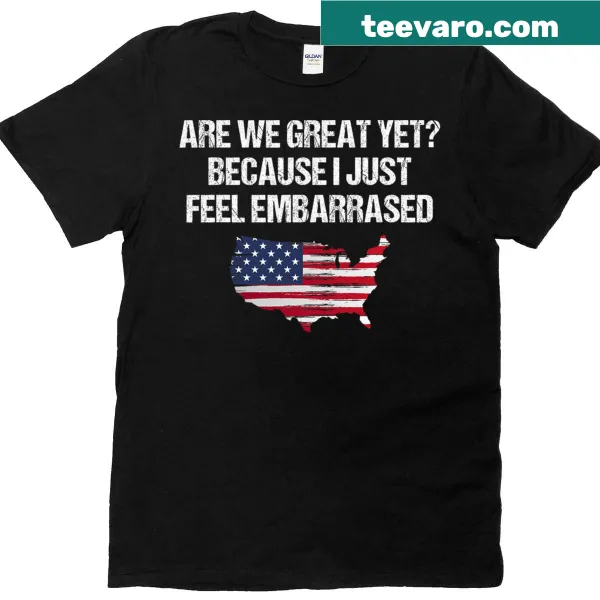 Sarcastic T-shirt with US flag and text about feeling embarrassed