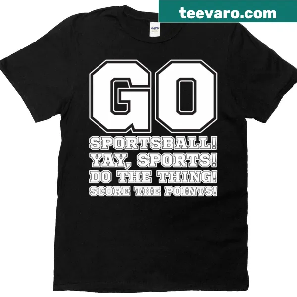 Funny sports-themed T-shirt with playful sports phrases