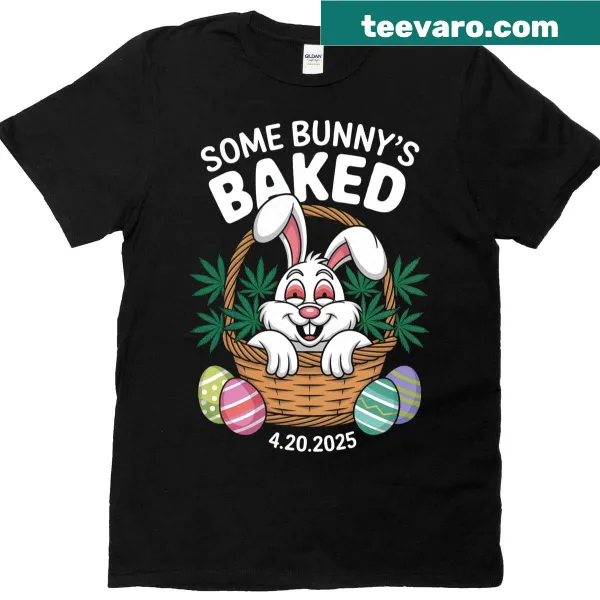 Funny meme graphic t-shirt with 'Some Bunnys Baked' text