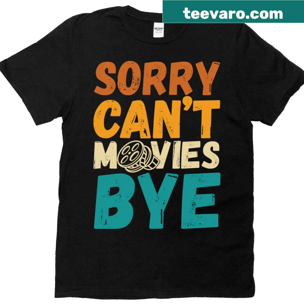 Sarcastic graphic t-shirt saying 'Sorry Cant Movies Bye' — on a men's t-shirt